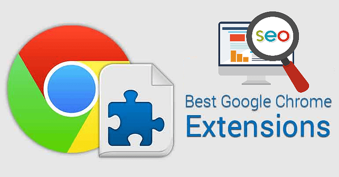 13 Must Have Free Chrome Extensions For SEO
