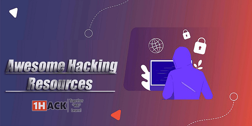 Awesome Hacking Resources