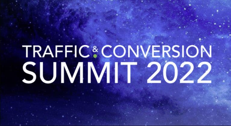 Traffic & Conversion Summit 2022 | Digital Marketer